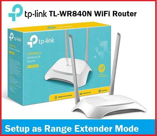 TL-WR840N mode configuration [Range Extender]