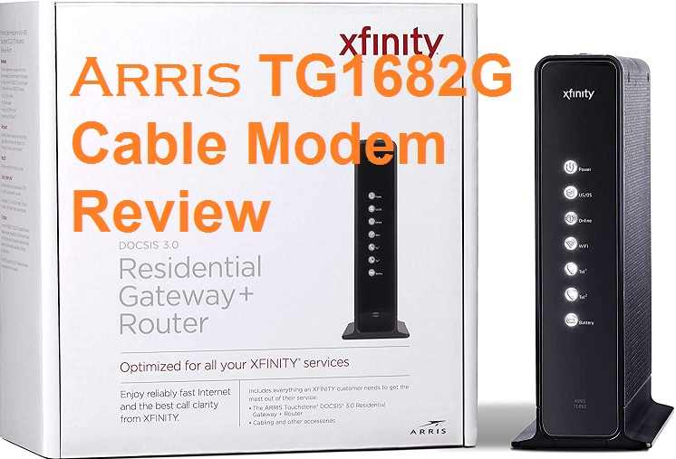 Arris TG1682G Review | Ultimate Buying Guide