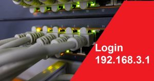 Read more about the article 192.168.3.1 Admin Login Router
