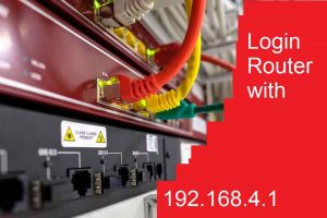 Read more about the article 192.168.4.1 Admin Login Router