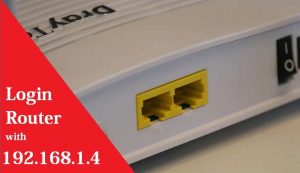 Read more about the article 192.168.1.4 Admin Login Router Password