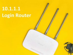 Read more about the article 10.1.1.1 Router Admin Login Username Password
