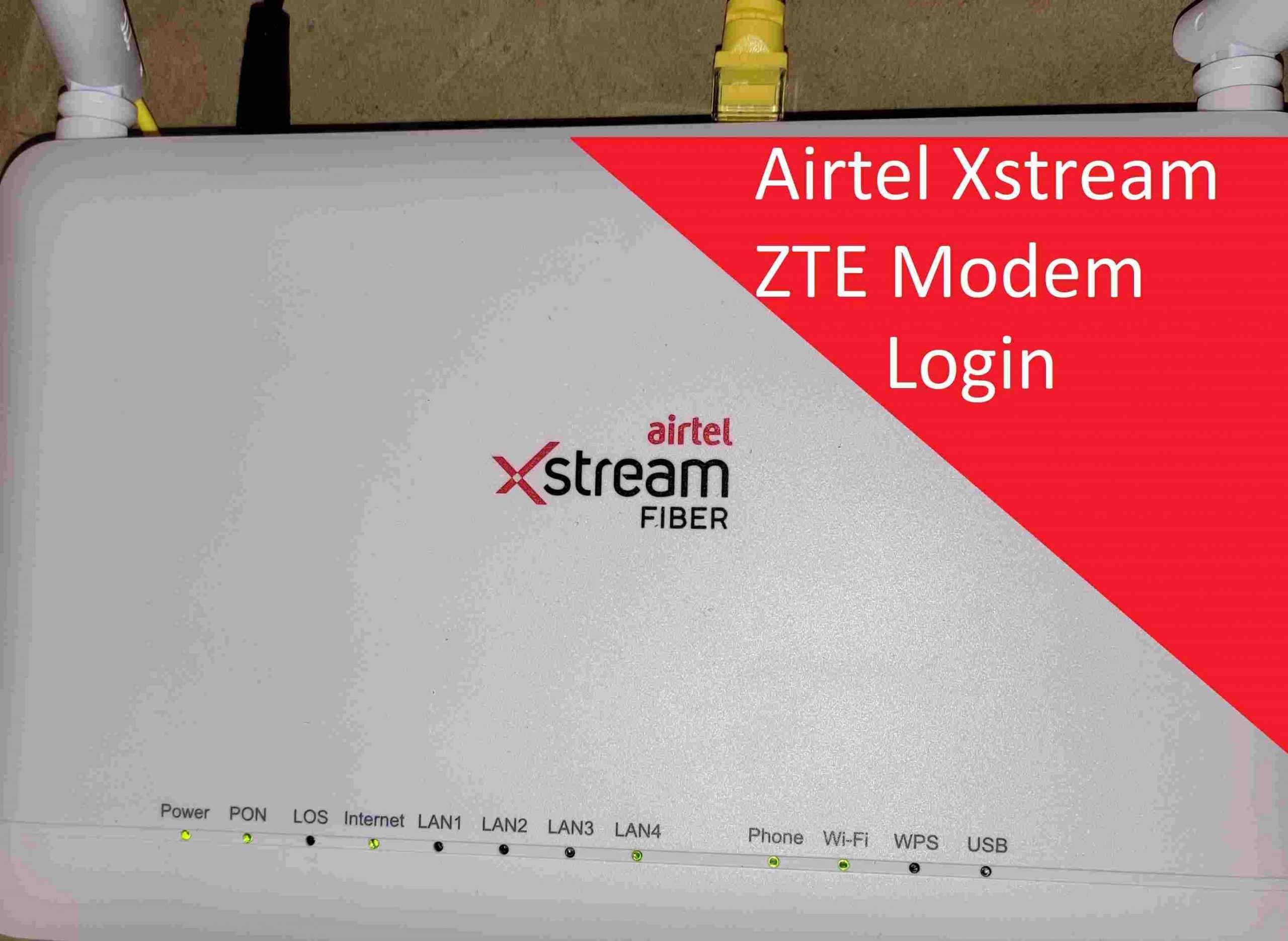 login Airtel Sxtream ZTE fiber modem