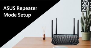 Read more about the article Asus Rt-Acrh13 Repeater Mode Setup to Boost WiFi Range